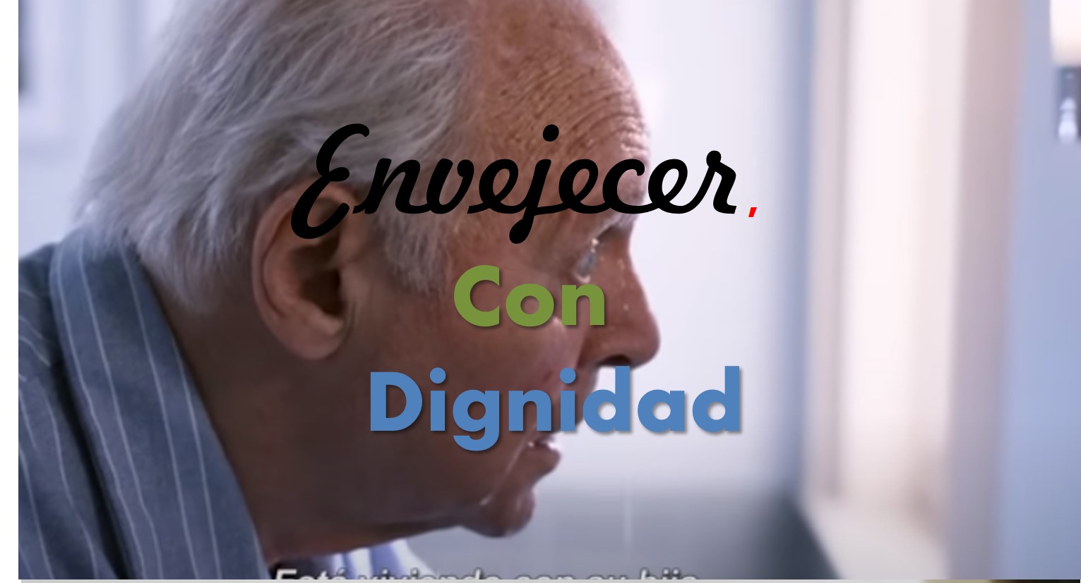 ENVEJECER con PREVENCION y DIGNIDAD 